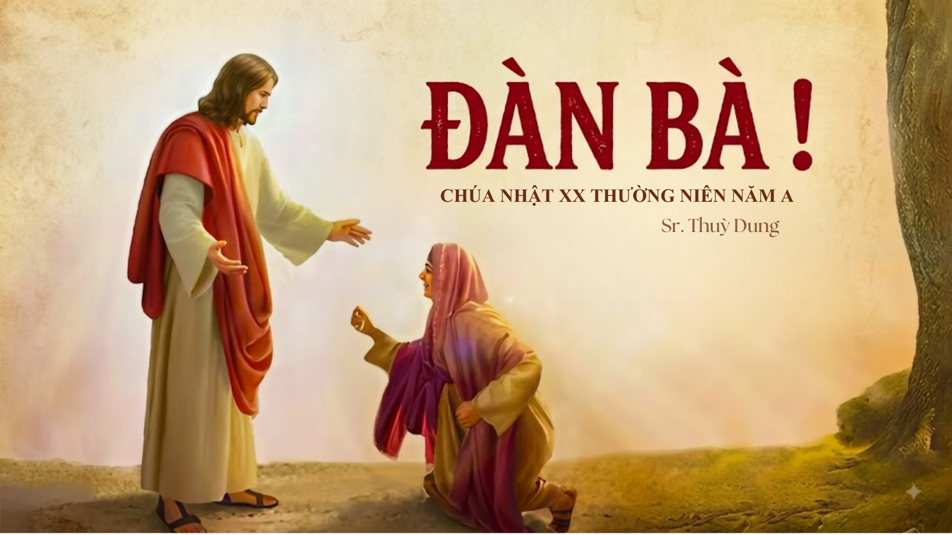 Đàn bà!: Chúa Nhật XX thường niên năm A (Sr. Thuỳ Dung)